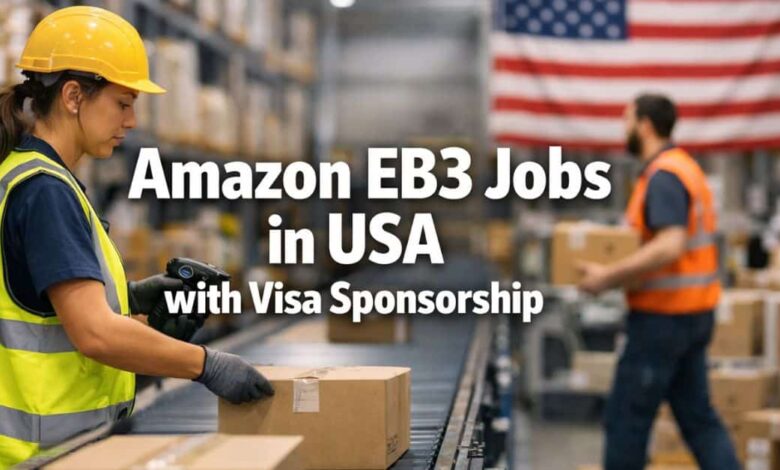Amazon EB3 Jobs in USA with Visa Sponsorship