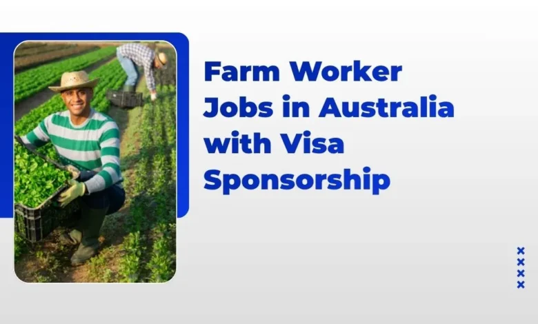 Farm Worker Jobs in Australia