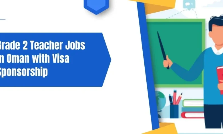 Grade 2 Teacher Jobs in Oman