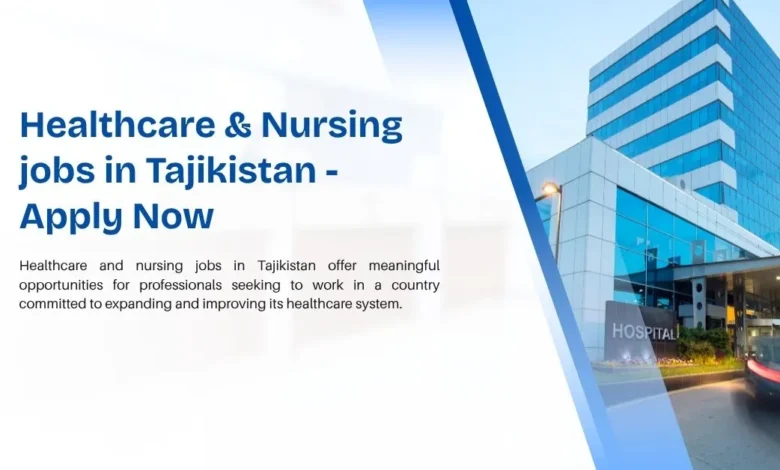 Healthcare & Nursing jobs in Tajikistan
