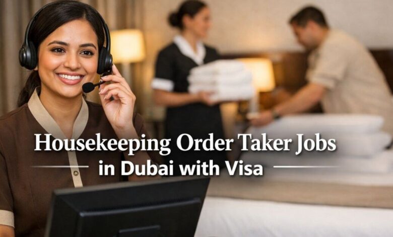 Housekeeping Order Taker Jobs in Dubai with Visa