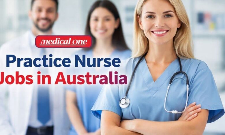 Medical One Practice Nurse Jobs in Australia