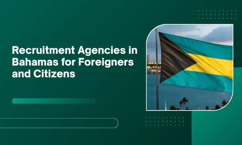 Recruitment Agencies in Bahamas