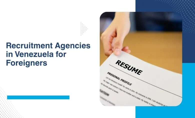 Recruitment Agencies in Venezuela