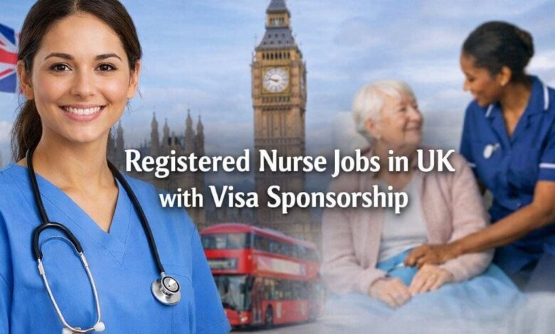 Registered Nurse Jobs in UK with Visa Sponsorship