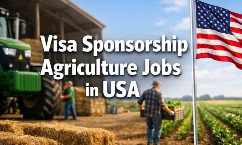 Visa Sponsorship Agriculture Jobs in USA