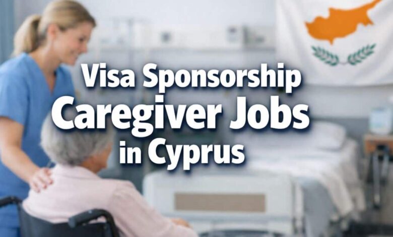 Visa Sponsorship Caregiver Jobs in Cyprus
