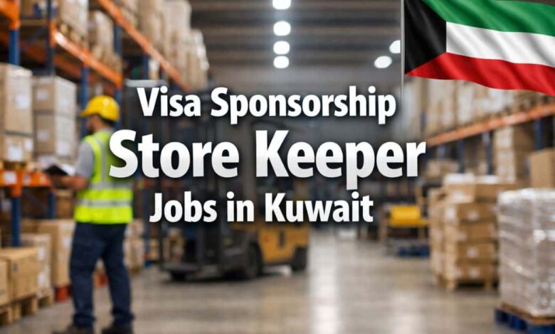 Visa Sponsorship Store Keeper Jobs in Kuwait