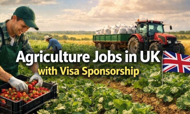 Agriculture Jobs in UK with Visa Sponsorship