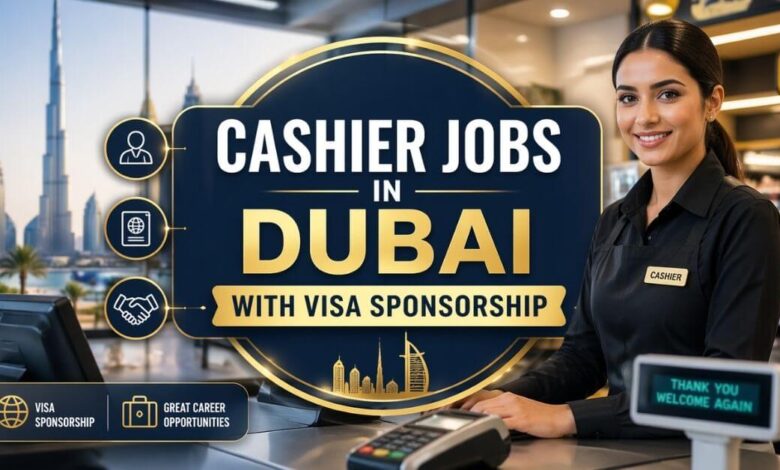 Cashier Jobs in Dubai with Visa Sponsorship