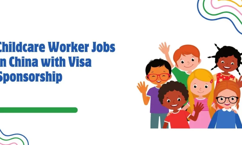 Childcare Worker Jobs in China