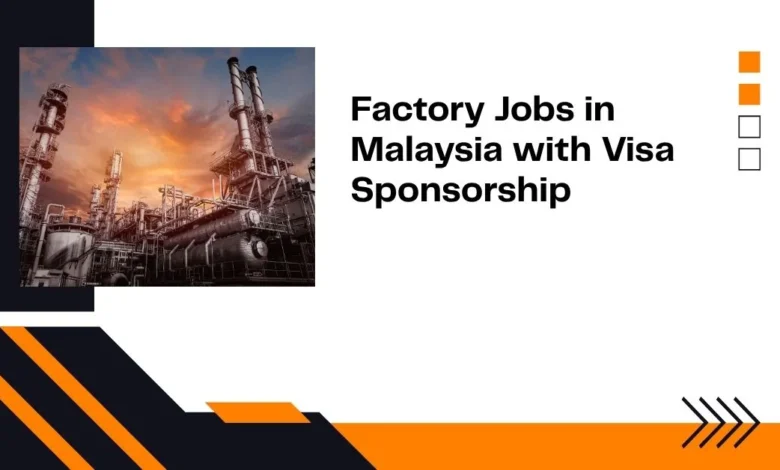 Factory Jobs in Malaysia