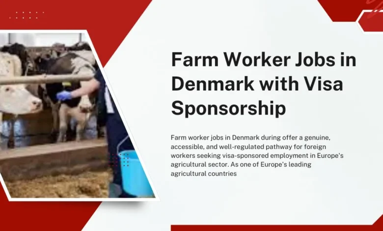 Farm Worker Jobs in Denmark with Visa Sponsorship 15 Farm Worker Jobs in Denmark