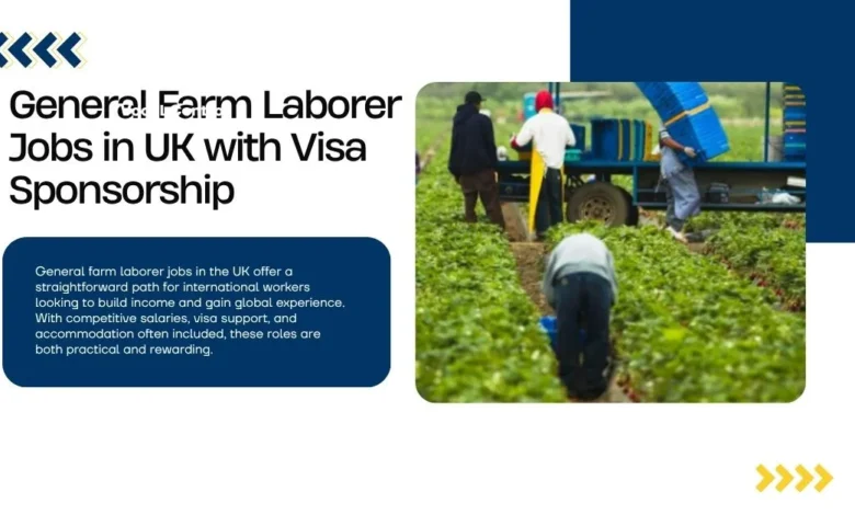 General Farm Laborer Jobs in UK