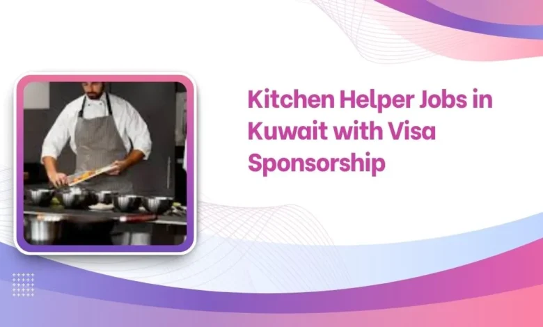 Kitchen Helper Jobs in Kuwait