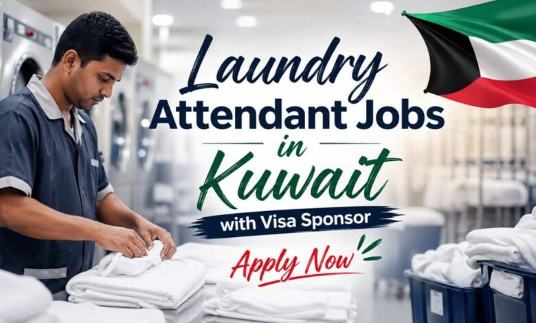 Laundry Attendant Jobs in Kuwait with Visa Sponsor