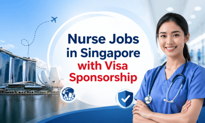 Nurse Jobs in Singapore with Visa Sponsorship