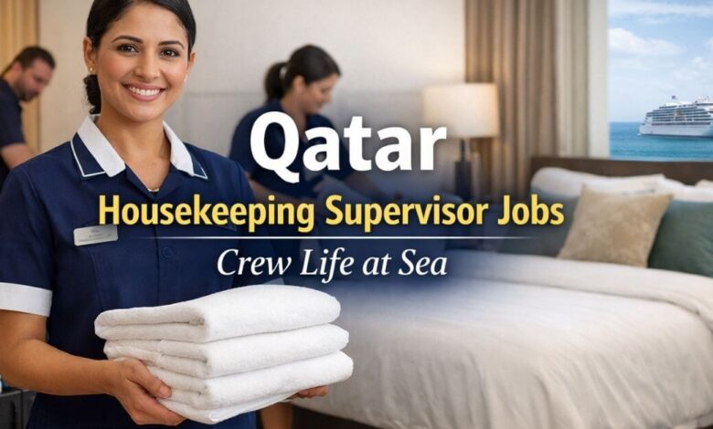Qatar Housekeeping Supervisor Jobs Crew Life at Sea 2026 1 Qatar Housekeeping Supervisor Jobs Crew Life at Sea