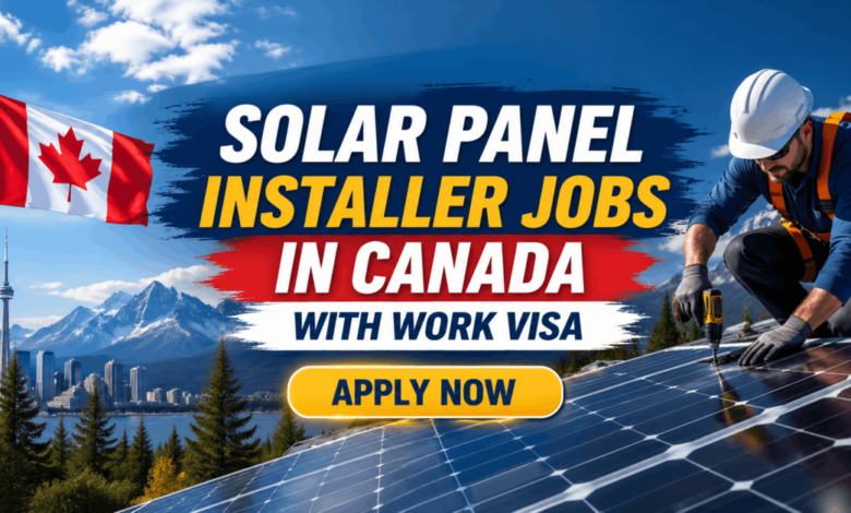 Solar Panel Installer Jobs in Canada with Work Visa