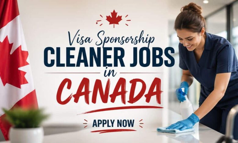 Visa Sponsorship Cleaner Jobs in Canada