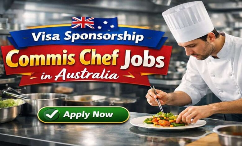 Visa Sponsorship Commis Chef Jobs in Australia 2026 25 Visa Sponsorship Commis Chef Jobs in Australia