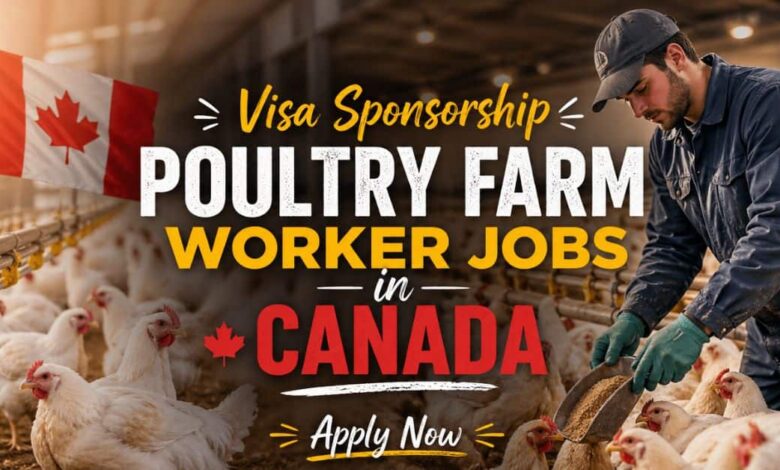 Visa Sponsorship Poultry Farm Worker Jobs in Canada