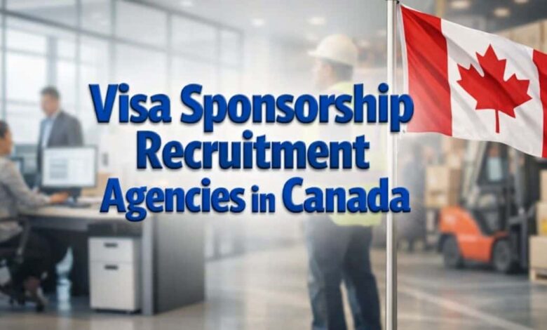 Visa Sponsorship Recruitment Agencies in Canada