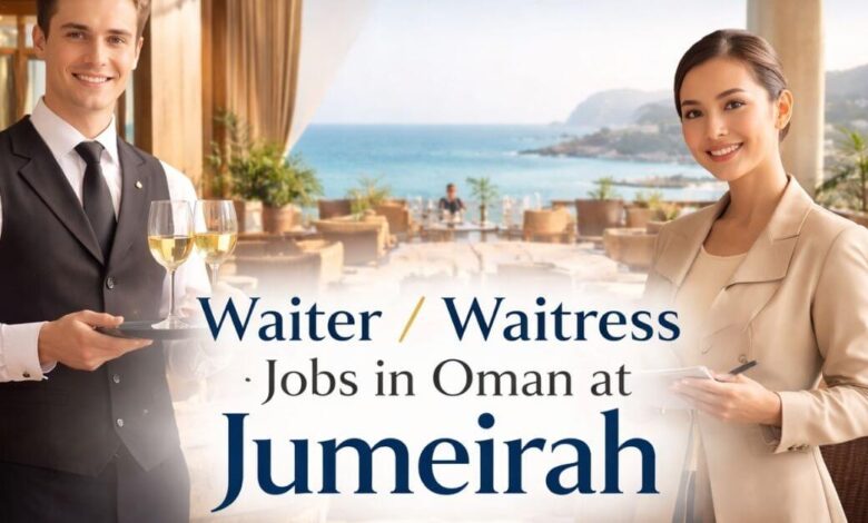 Waiter / Waitress Jobs in Oman at Jumeirah 2026