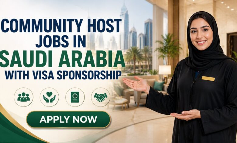 Community Host Jobs in Saudi Arabia with Visa Sponsorship