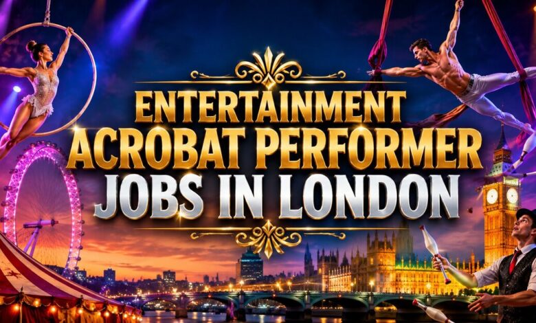 Entertainment Acrobat Performer Jobs in London