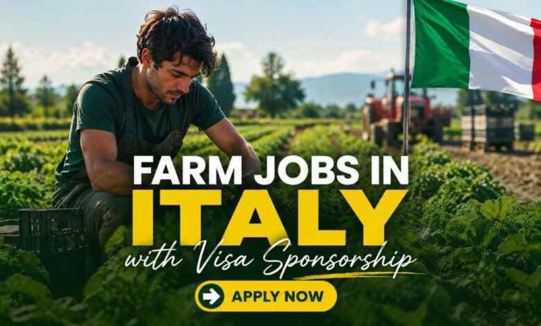 Farm Jobs in Italy with Visa Sponsorship