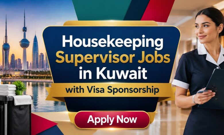 Housekeeping Supervisor Jobs in Kuwait with Visa Sponsorship