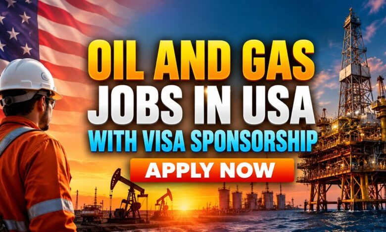 Oil and Gas Jobs in USA with Visa Sponsorship