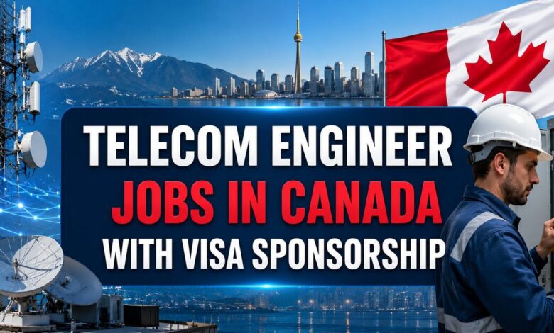 Telecom Engineer Jobs in Canada with Visa Sponsorship