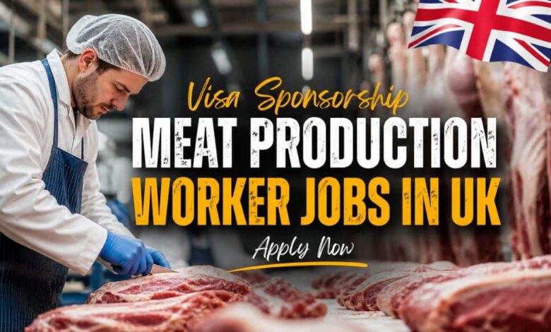 Visa Sponsorship Meat Production Worker Jobs in UK
