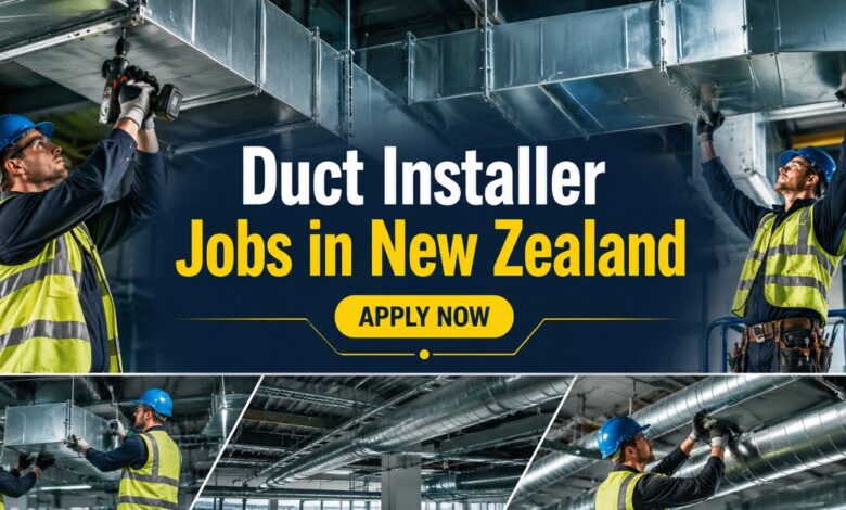 Duct Installer Jobs in New Zealand 2026 - Apply Now 7 Duct Installer Jobs in New Zealand