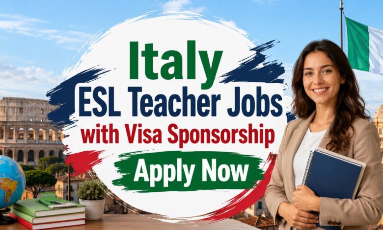 Italy ESL Teacher Jobs with Visa Sponsorship