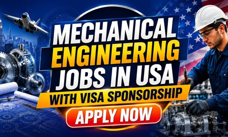 Mechanical Engineering Jobs in USA with Visa Sponsorship 26 Mechanical Engineering Jobs in USA with Visa Sponsorship