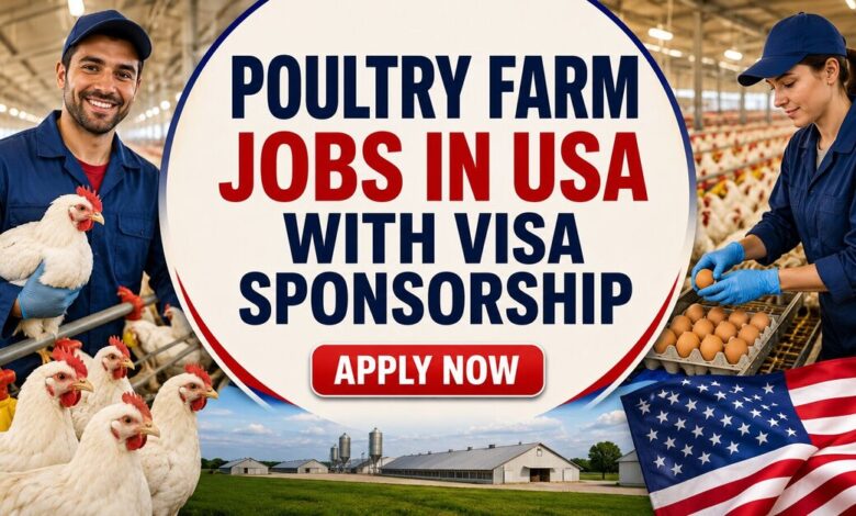 Poultry Farm Jobs in USA with Visa Sponsorship
