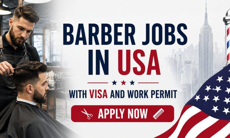 Barber Jobs in USA with Visa and Work Permit