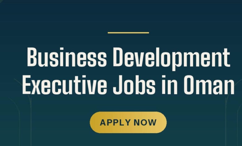 Business Development Executive Jobs in Oman