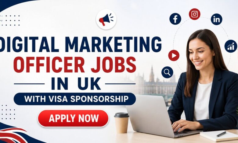 Digital Marketing Officer Jobs in UK with Visa Sponsorship