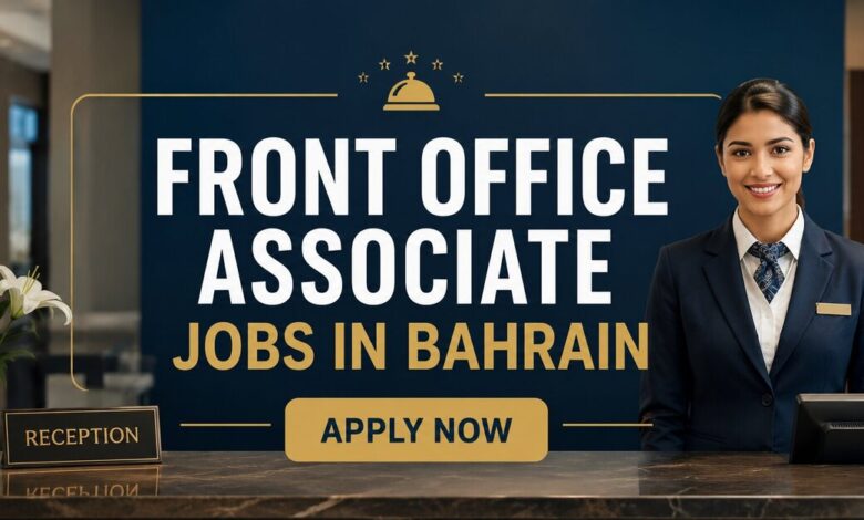 Front Office Associate Jobs in Bahrain