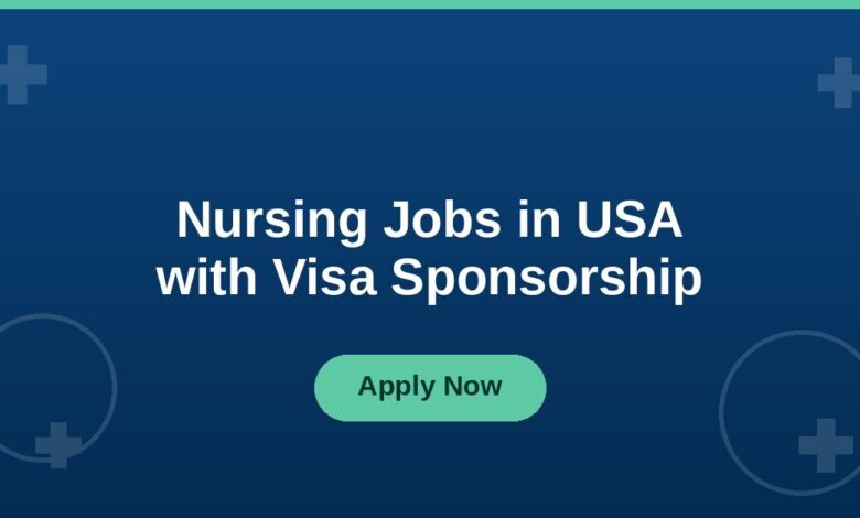 Nursing Jobs in USA with Visa Sponsorship