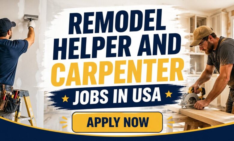 Remodel Helper and Carpenter Jobs in USA