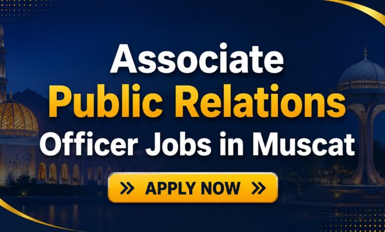 Associate Public Relations Officer Jobs in Muscat