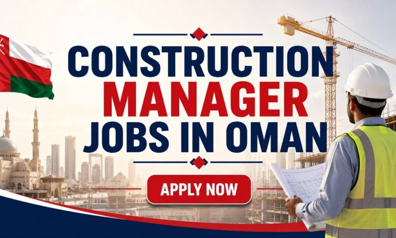Construction Manager Jobs in Oman