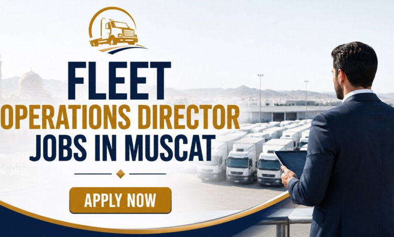 Fleet Operations Director Jobs in Muscat