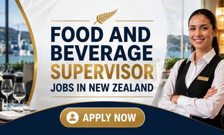 Food and Beverage Supervisor Jobs in New Zealand