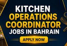 Kitchen Operations Coordinator Jobs in Bahrain